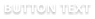 BUTTON TEXT